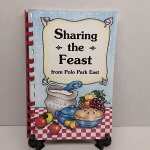 Sharing The Feast From Polo Park East Community Cookbook Davenport FL 2008